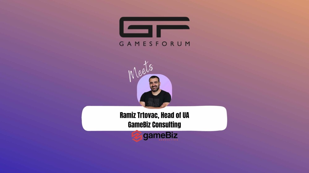 Gamesforum Meets: Ramiz Trtovac, Head of UA, GameBiz Consulting image